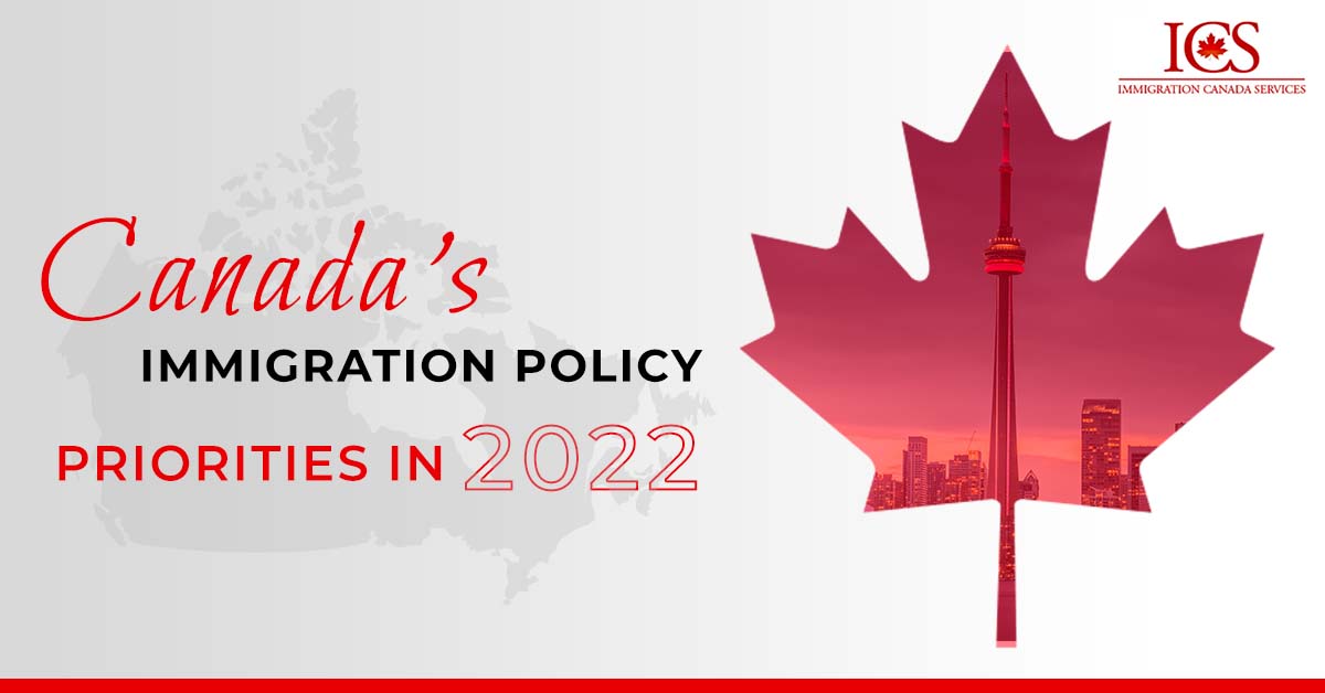 Canada’s Immigration Policy: Priorities in 2022